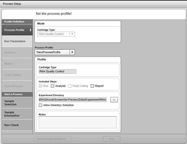 Appendix A: Creating a Process Profile in QIAxcel ScreenGel Software Note: Only users with the assigned role Advanced User can create a new process profile.