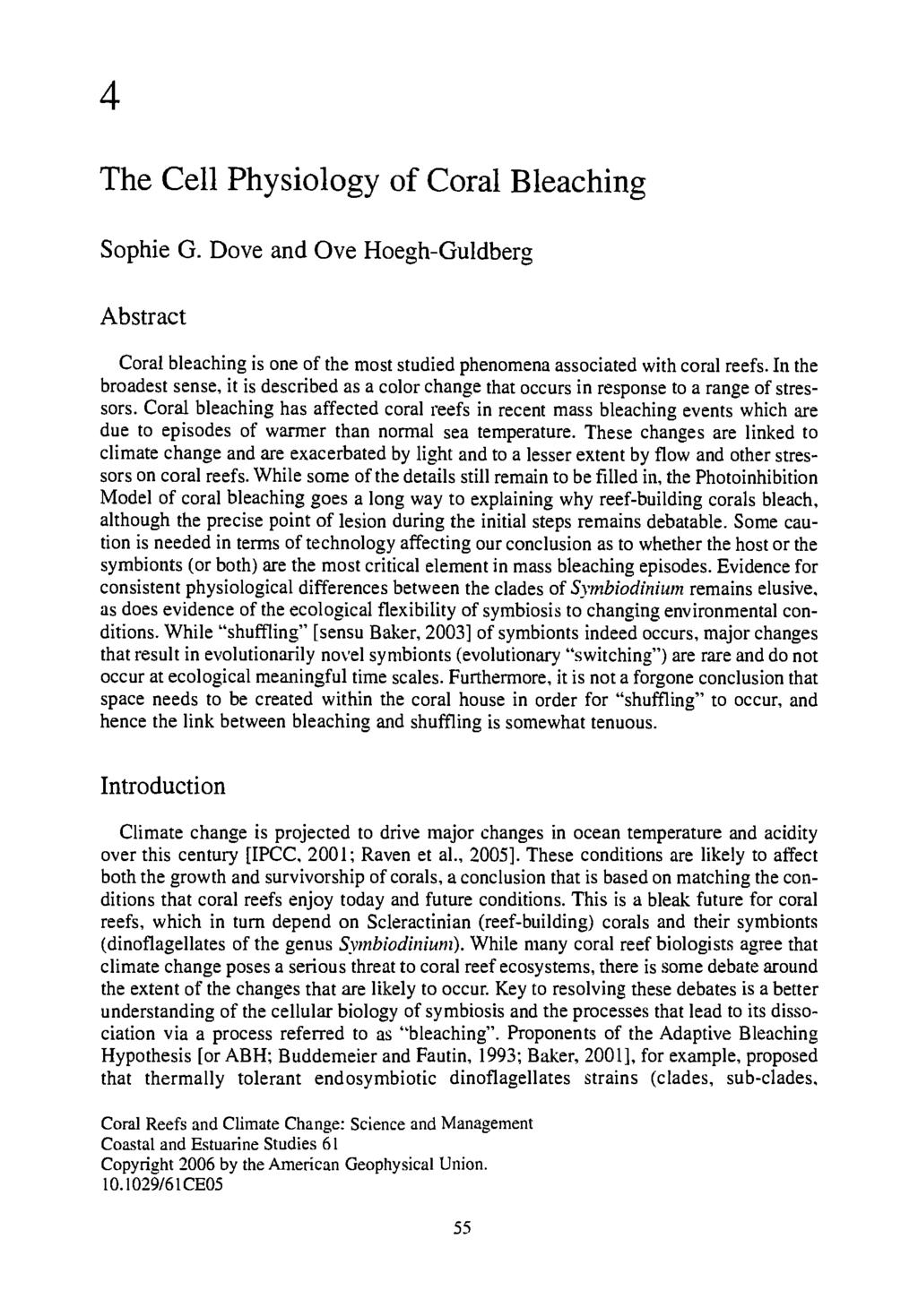 www.ebook777.com 4 The Cell Physiology of Coral Bleaching Sophie G. Dove and Ove Hoegh-Guldberg Abstract Coral bleaching is one of the most studied phenomena associated with coral reefs.