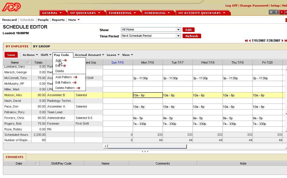 Chapter 4 Scheduling Scheduling a Pay Code Scheduling tools allow you to schedule time in advance by applying the time to a specific pay code.