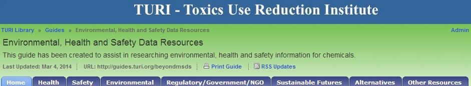 TURI s Library Guide for EH&S Data Resources Authoritative sources for chemical hazard data Regulatory drivers