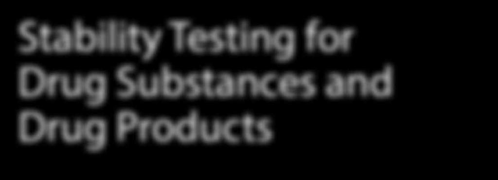 to product launch Stability testing strategies for Drug Products Essential hints for writing the stability part in the CTD Stability Studies after approval (EU/US) Evaluation
