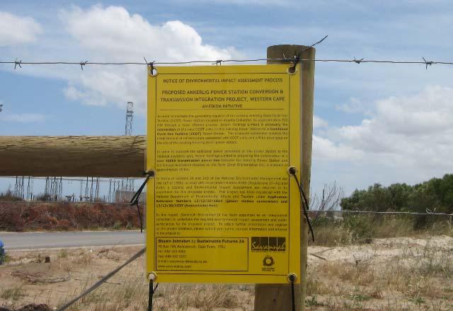 PROJECT SITE NOTICES Site notice placed on the fence of the Ankerlig Power Station Site