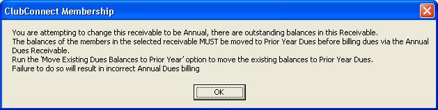 User Guide ClubConnect Accounts Receivable NOTE: If there is an outstanding balance, you receive a message warning you to move the balance to the prior year.