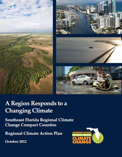 The Regional Climate Action Plan To integrate climate adaptation and mitigation into existing systems. To implement through existing local and regional organizations.