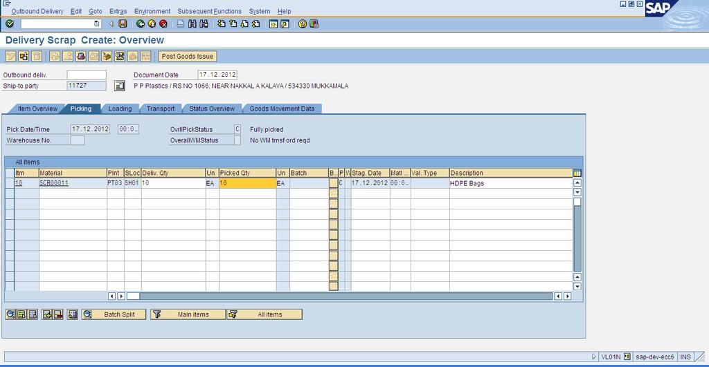 PICKING DETAILS ENTERED AND POST GOODS ISSUE EXECUTED The Storage Location field and the Picked Quantity field needs to be filled.