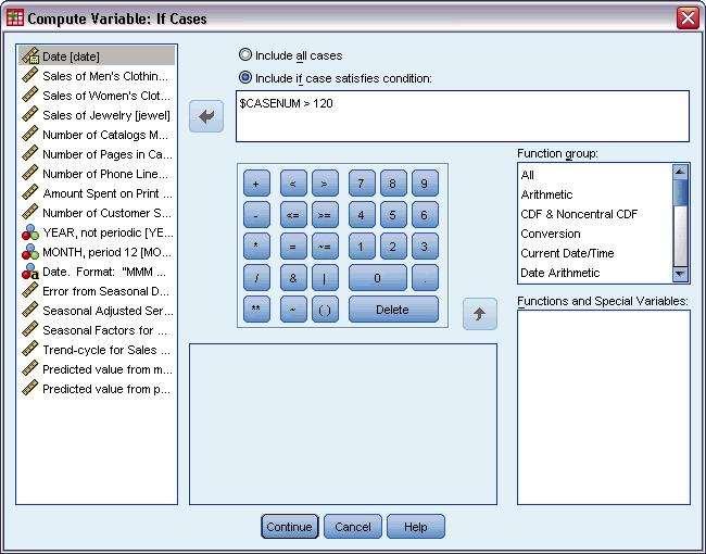 76 Chapter 9 Figure 9-7 Compute Variable If Cases dialog box E Select Include if case satisfies condition. E In the text box, enter $CASENUM > 120.