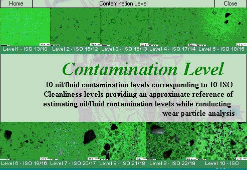 3. Contamination Level and ISO Cleanliness Wear Particle Atlas CD-ROM also provides a useful reference to estimate lubricant cleanliness.