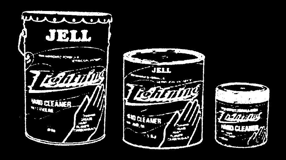MISCELLANEOUS LIGHTNING 6 PERFORMANCE HAND CLEANERS JELL HAND CLEANER The original Industrial waterless Hand Cleaner Jell Hand Cleaner is a smooth paste.