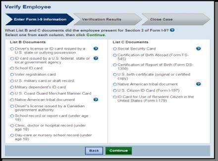4 Indicate which documents were provided in Section 2 of the employee s Form I-9. Make the appropriate selection and click Continue.