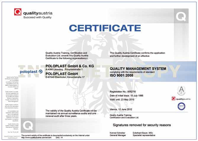 Quality Assurance The entire production process for POLOPLAST pipe systems and fittings is monitored and controlled by POLOPLAST Quality Assurance. All results and procedures are documented.