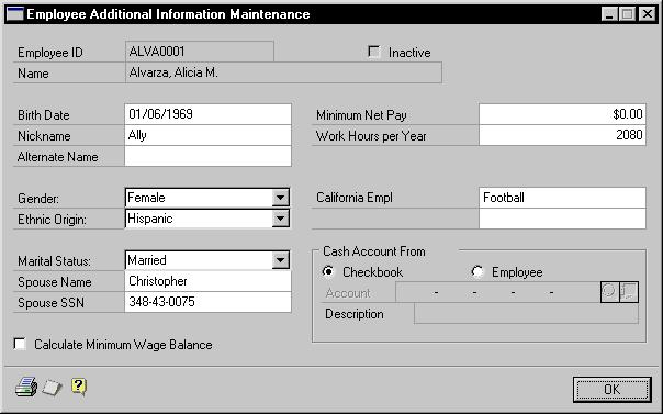 PART 2 EMPLOYEE MAINTENANCE Adding an employee additional information record Use the Employee Additional Information Maintenance window to add an employee additional information record.