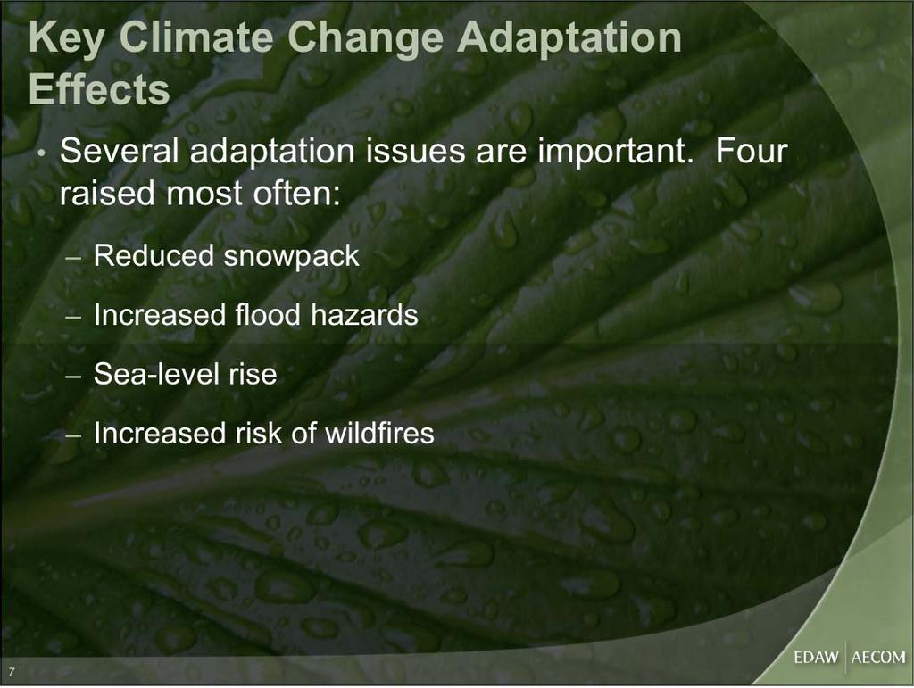 Key Climate Change Adaptation Effects Several adaptation issues are important.