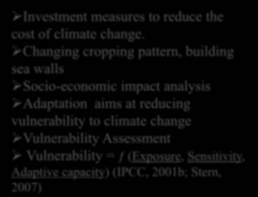 Changing cropping pattern, building sea walls Socio-economic impact analysis
