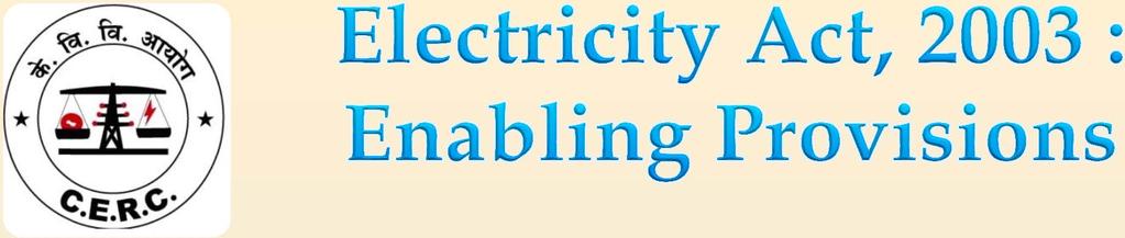 Tariff regulations of the Regulatory Commissions to be guided by promotion of generation of electricity from renewable energy sources State Electricity Regulatory Commissions (SERCs) required to