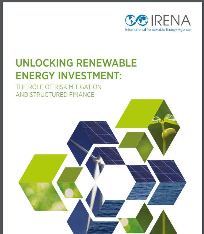 IRENA Analysis: The role of risk mitigation and structured finance Insights for Policy Makers and Investors» Enabling policies and tools» Financial Risk Mitigation