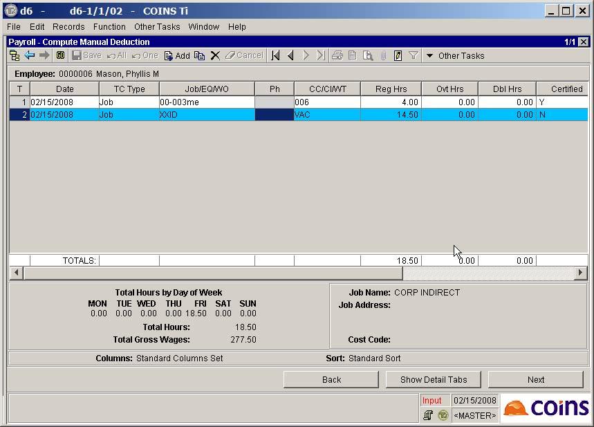Figure 4: CMD Time Card Entry Screen 8. Click Next when you have finished entering time card lines. The system calculates and displays the deductions as shown in Figure 5. 9.