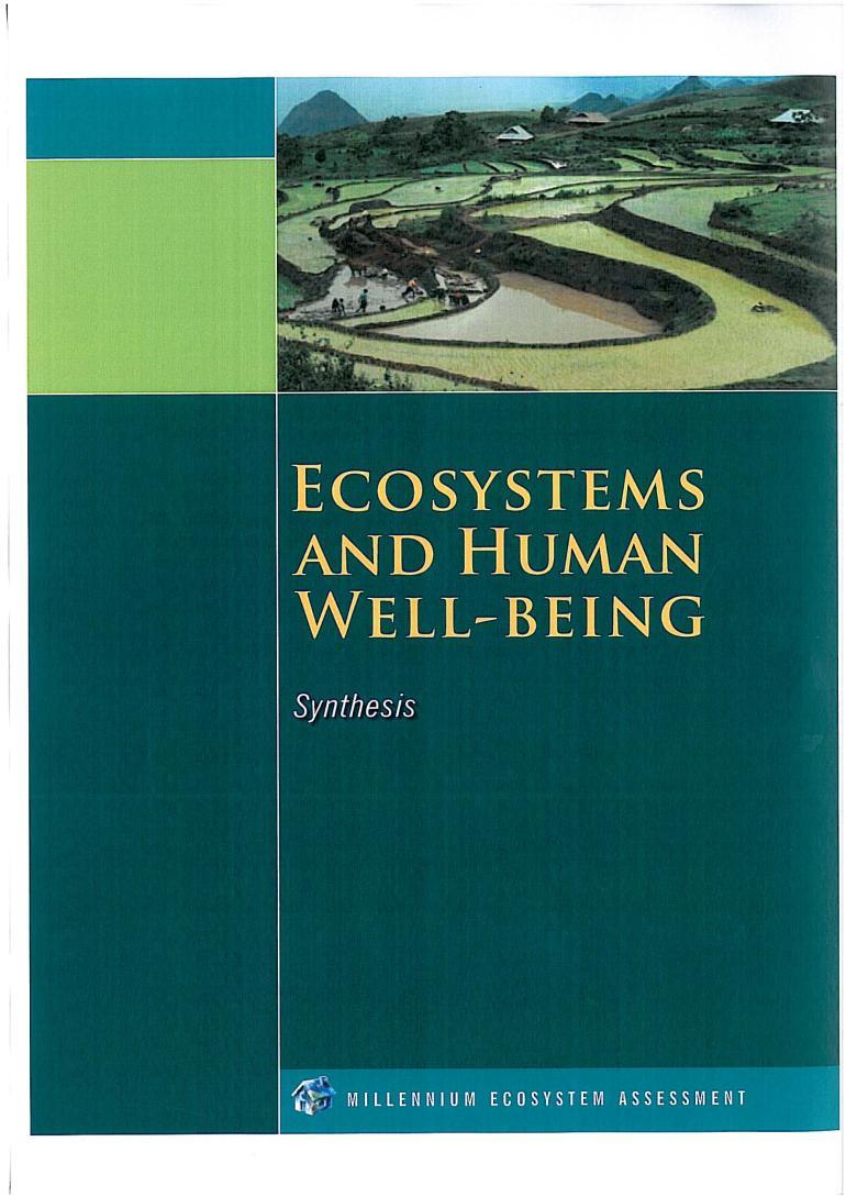 Ecosystems provide services to society that promotes human well-being Millennium ecosystem assessment 2005 - Largest assessment of the health of Earth s ecosystems Was carried out between 2001 and