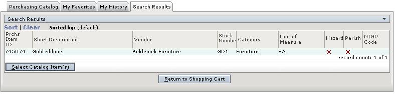 REQUISITIONS 2. Highlight to select the item from the My Favorite Shopping Carts list, and click the Select button. The Search Results tab is displayed, as in the following illustration.