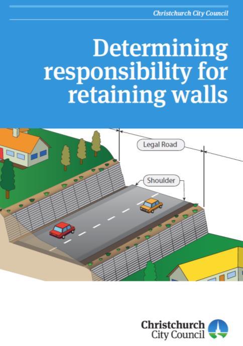 and have not been maintained, and which have very little indemnity value. The Council took a legal review of its obligations and responsibility for retaining walls across Christchurch.