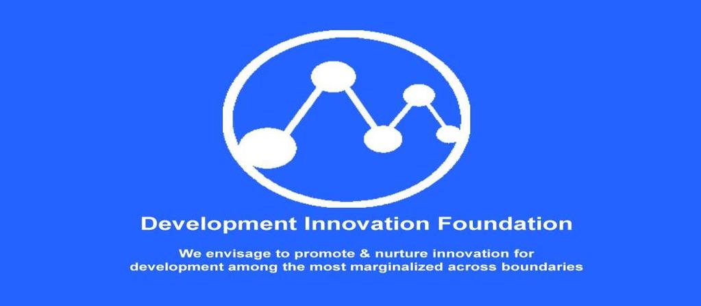 DEVELOPMENT INNOVATION FOUNDATION (DIF) DIF is different!