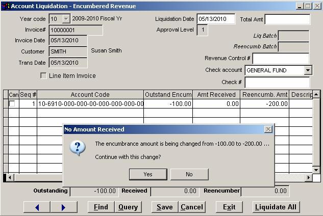 UPDATE SCREENS > TRANSACTION MASTER Account Liquidation - Encumbered Revenue To correct the Open Amount for Invoice #10000001 the