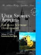 User Stories Applied, Mike Cohn Chapter 2: Writing Stories Six attributes of good