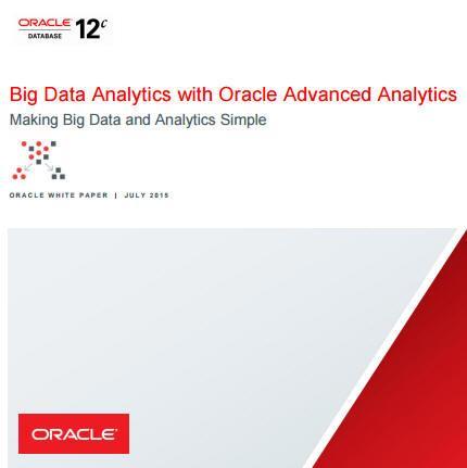 OAA Links and Resources Oracle Advanced Analytics Overview: OAA presentation Big Data Analytics in Oracle Database 12c With Oracle Advanced Analytics & Big Data SQL Big Data Analytics with Oracle