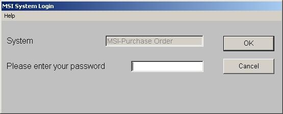 PURCHASE ORDER LOGON SCREEN Enter your assigned password, click OK or press tab.