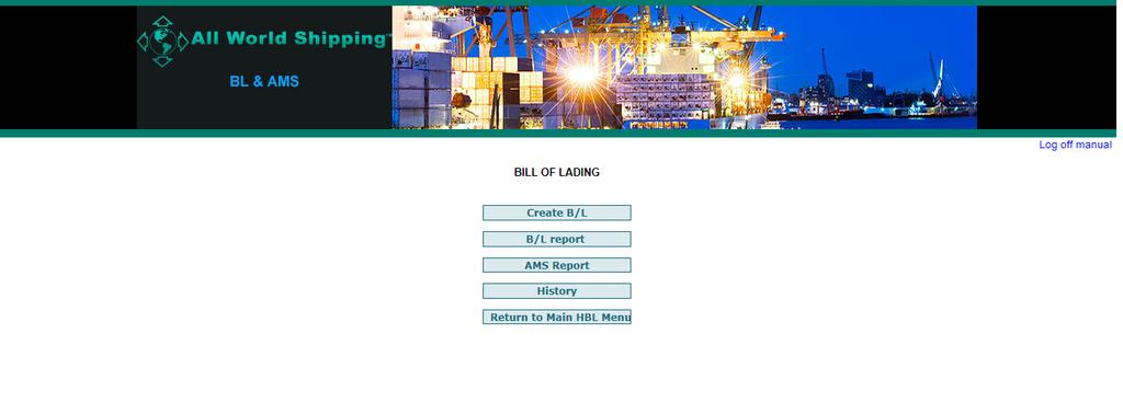 Create B/L To create a New Bill of Lading, click Create B/L button. Note: According to the U.S.