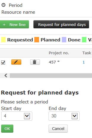 5.2 Schedule working days (Status Requested or Planned ) To schedule working days (in the future): click on Request for planned days Select the period. Click OK.