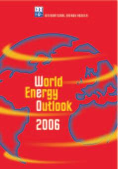 World Energy Outlook 2006 (November 2006) Going beyond previous WEO scenarios, the annual IEA flagship publication projects the impact that targeted policies and more robust deployment of energy