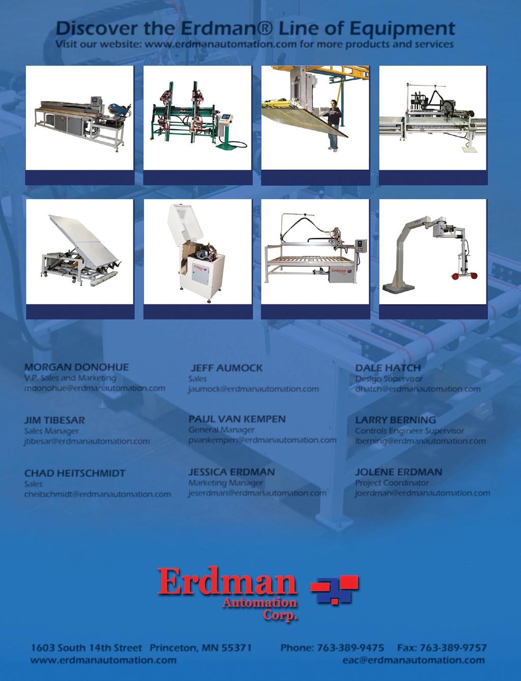 Discover the Erdman Line of Equipment Visit our website: www.erdmanautomation.