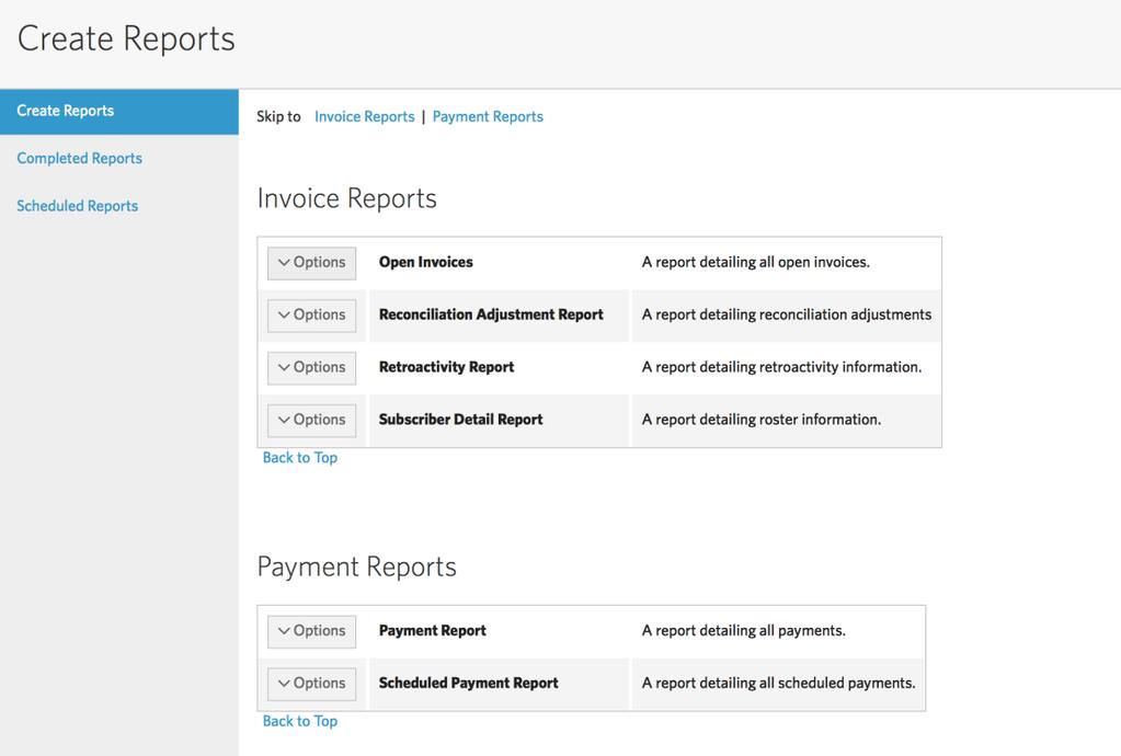 Chapter 3 Reports You can generate invoice and payment reports on the Reports tab. The Reports tab includes three sub tabs: The Create Reports tab displays all available reports.