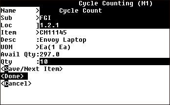 Cycle Count Header 11. Select <Save/Next> to transact another item, <Done> to save this transaction, or <Cancel> to void this transaction.
