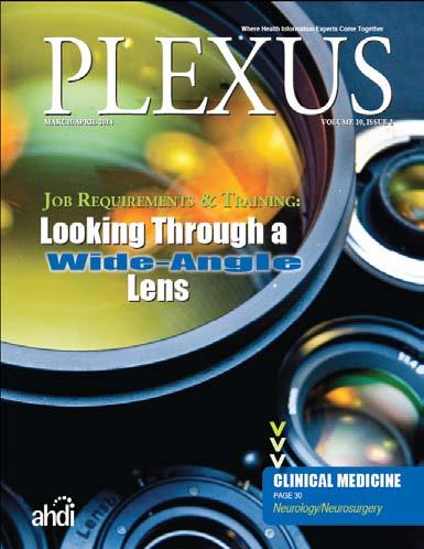 Plexus is read by healthcare documentation specialists, educators, supervisors/managers, students, medical records managers, and clinical documentation service owners.