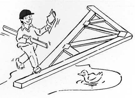 DO S AND DON TS ON SITE IF IN DOUBT - ASK DO store carefully on site Trusses DO need bracing DO fix