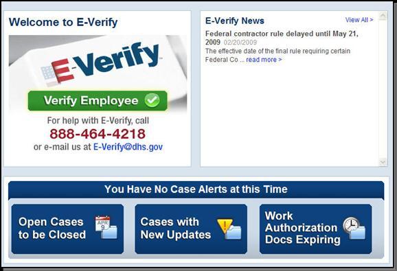 Page 55 of 97 4.3 CASE ALERTS E-Verify Case Alerts are found at the bottom of the user home page. The purpose of this feature is to bring your attention to cases that need your action.