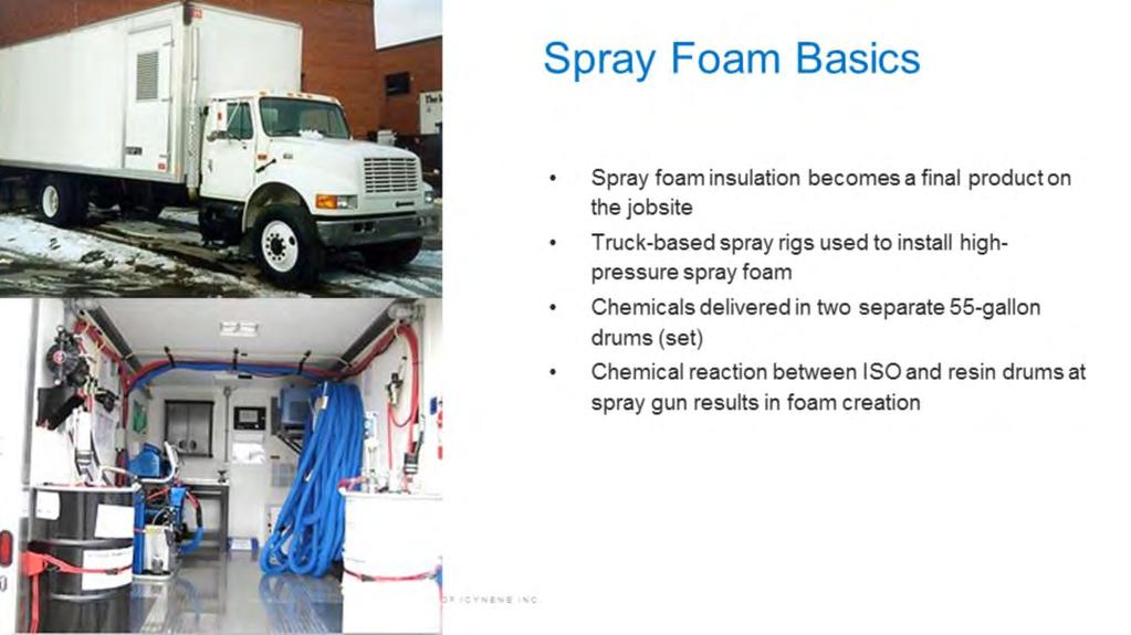 Unlike other insulation materials, spray foam achieves its final form at the jobsite.