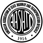 American Association of State Highway and Transportation Officials 444 North Capitol Street, NW Suite 249 Washington, DC 20001 202-624-5800