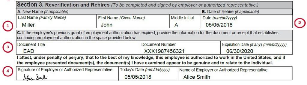 1. New name of the Employee. 2. The date the Employee was rehired if applicable. Leave this field blank if this section is being filled out because of a name change or reverification.