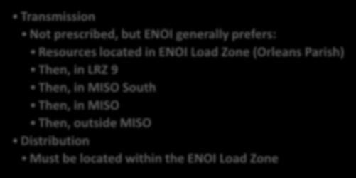 Click Scope to of edit Key Master RFP title Elements style Physical Location Transmission Not prescribed, but ENOI generally prefers: Resources located in ENOI Load Zone (Orleans Parish) Then, in LRZ