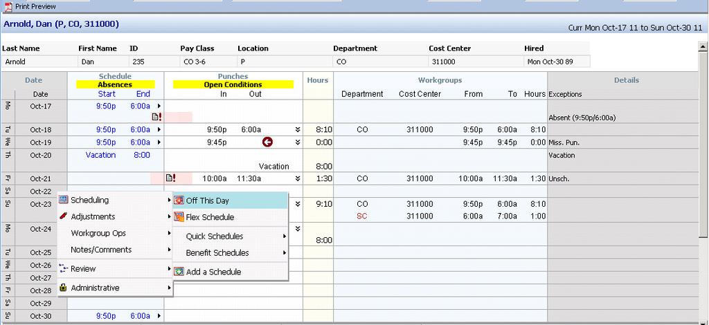 Schedules-There are several ways to add/edit or delete a schedule for an employee.