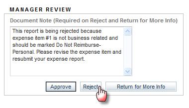 3 The Expense Report window Note: The Manager Review section of the expense report is located at the bottom of the page. Remember to scroll down. 4. Click Reject. (Figure 3.3) 5.
