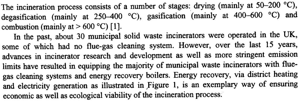 ac.uk) Sheffield University, Abstract: Emissions of dioxins are mainly from incinerators, domestic and industrial coal combustion, and traffic.
