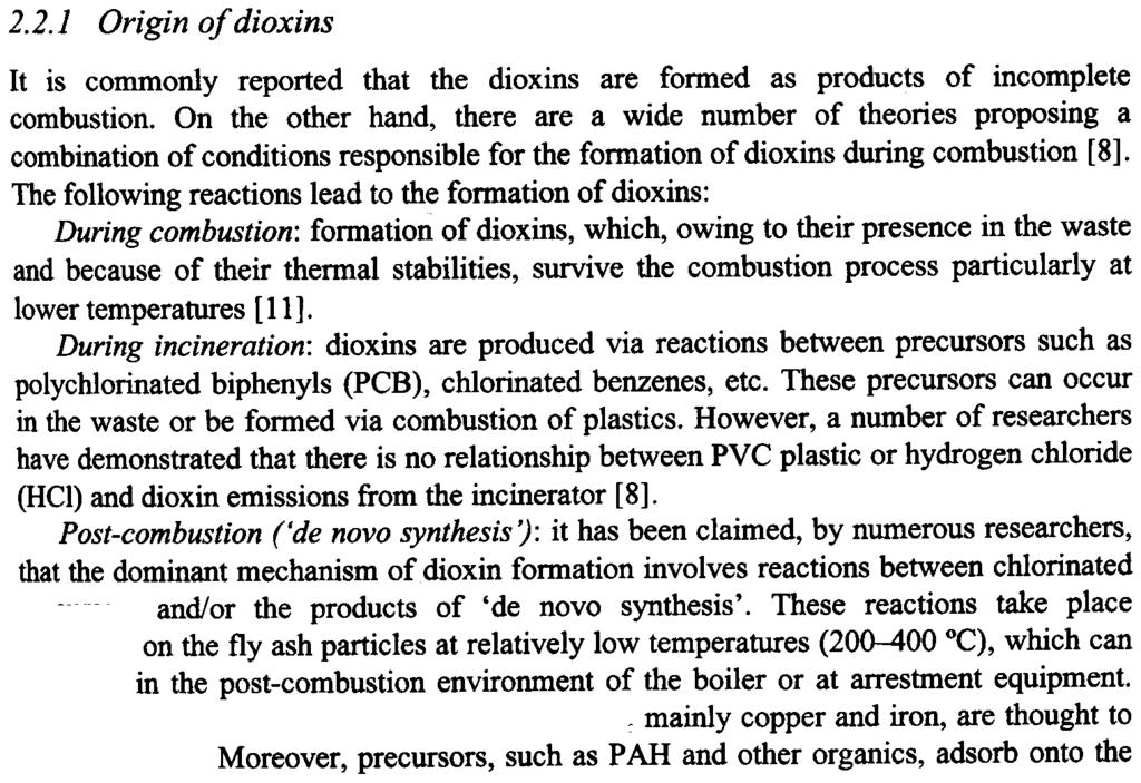 Concern about dioxins is primarily due to their carcinogenicity and toxicity.