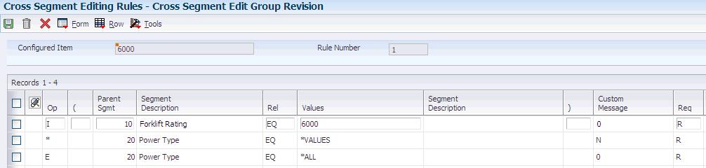 Setting Up Cross-Segment Editing Rules Form Name FormID Navigation Usage Values Revision W32921B Enter a new record on the Cross Segment Edit Group Revision form.