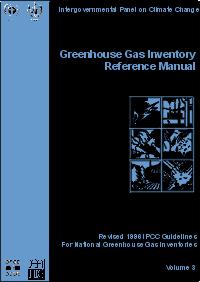Revised 1996 IPCC Guidelines for National Greenhouse Gas Inventories The Reporting Instructions (Volume 1) provides step-by-step directions for assembling, documenting and transmitting completed