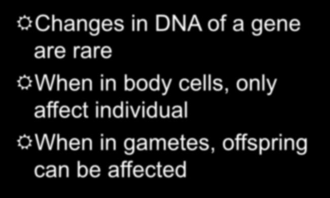 cells, only affect individual When