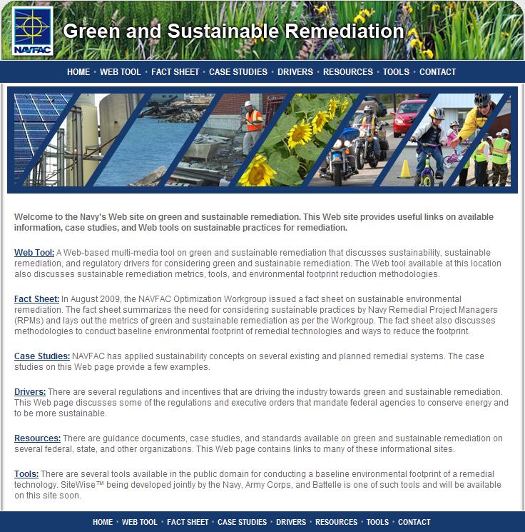 Tools & Tracking: Green Sustainable Remediation Web Portal Resources such as: Guidance documents and standards available on green and sustainable remediation