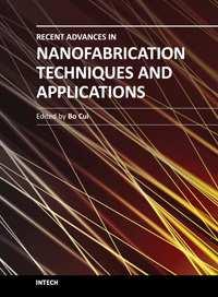 Recent Advances in Nanofabrication Techniques and Applications Edited by Prof.